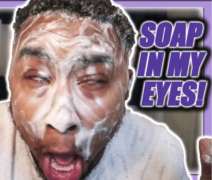 Soap Went Into My Eyes