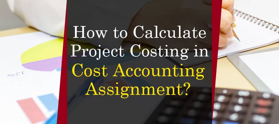 Cost Accounting Assignment