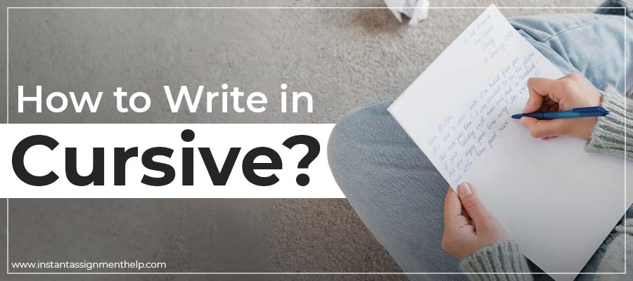 How to Write in Cursive?