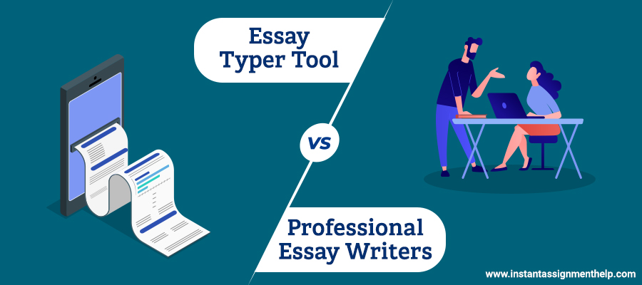 Essay Typer Tool vs. Professional Essay Writers