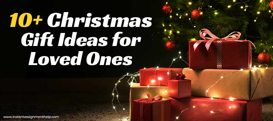 10+ Christmas Gift Ideas for Loved Ones