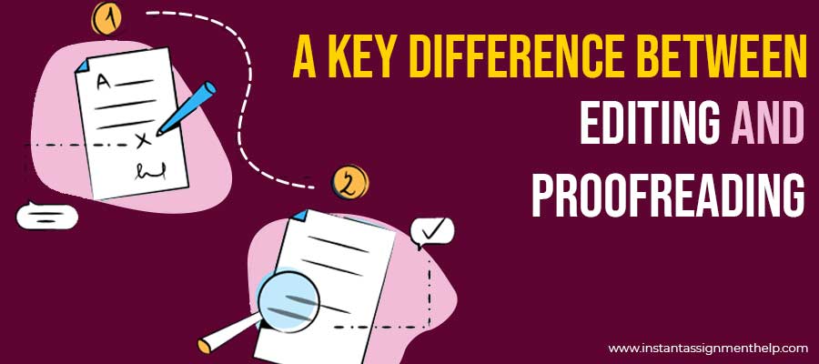 A Key Difference Between Editing and Proofreading
